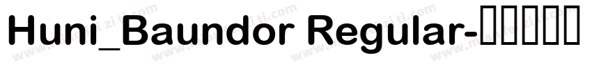 Huni_Baundor Regular字体转换
